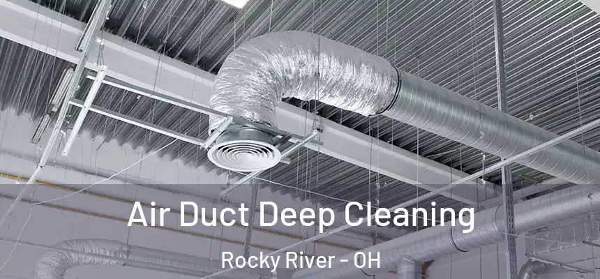  Air Duct Deep Cleaning Rocky River - OH