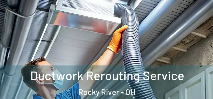  Ductwork Rerouting Service Rocky River - OH